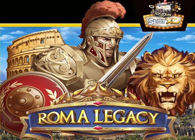ทดลองเล่น Roma Legacy