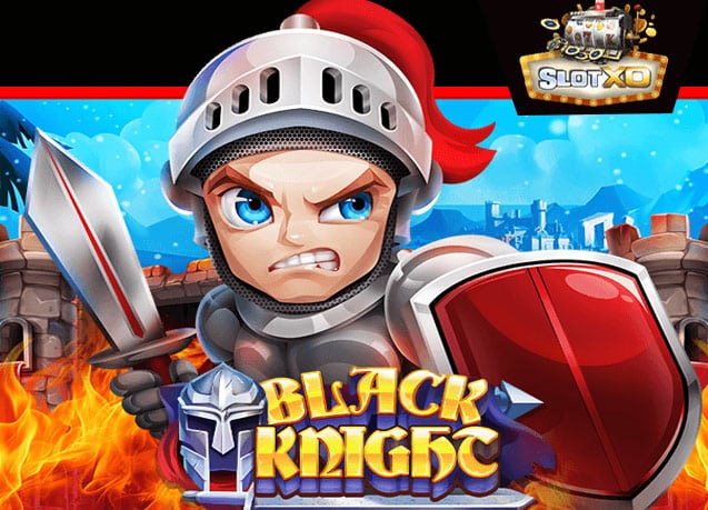 ทดลองเล่น Black Knight