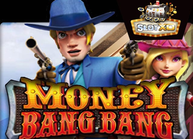 ทดลองเล่น Money Bang Bang